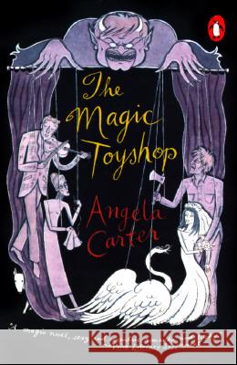 The Magic Toyshop Angela Carter 9780140256406 Penguin Books - książka