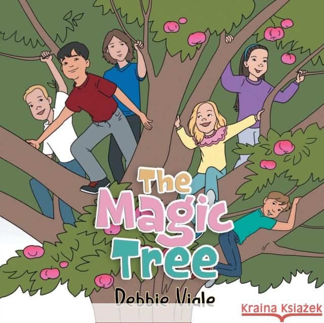 The Magic Tree Debbie Viale 9781958381076 Sweetspire Literature Management LLC - książka