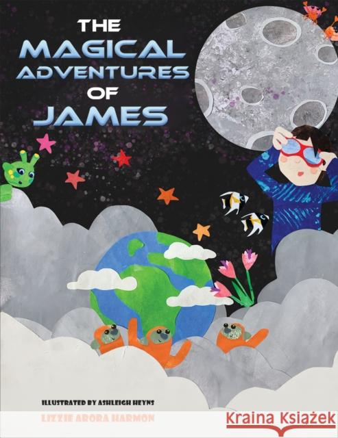 The Magical Adventures of James Lizzie Arora Harmon 9781035835508 Austin Macauley Publishers - książka