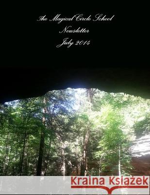 The Magical Circle School Newsletter July 2014 Colleen Criswell 9781312300279 Lulu.com - książka