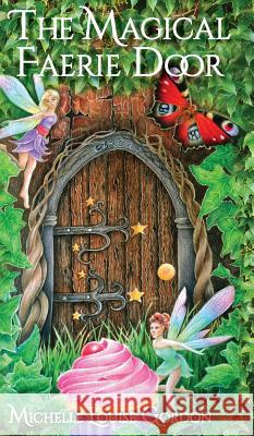 The Magical Faerie Door Michelle Gordon, Rachel Miller, Elizabeth Lockwood 9781912257409 Not From This Planet - książka