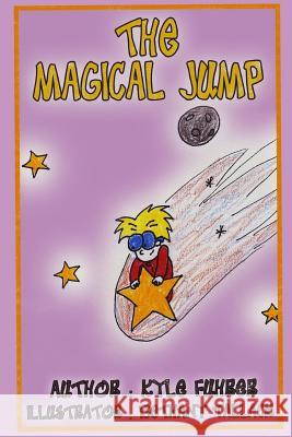 The Magical Jump Bethany Tallack Kyle Fuhrer 9781081699093 Independently Published - książka