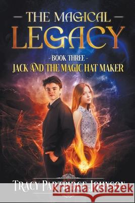 The Magical Legacy Tracy Partridge-Johnson   9798215649398 Tracy Partridge-Johnson - książka
