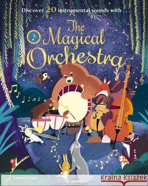 The Magical Orchestra Lauren (Managing Editor (Cat Bespoke)) Crisp 9781838918613 Little Tiger Press Group - książka