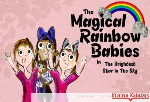 The Magical Rainbow Babies: The Brightest Star in the Sky Amy Draper Lee Draper Sean Webster 9781838333225 Elephant Memoirs - książka