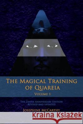 The Magical Training of Quareia Vol 1 Josephine McCarthy 9781911134756 Quareia Publishing/Goblyn Market - książka