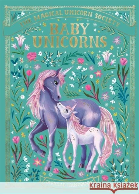 The Magical Unicorn Society: Baby Unicorns Anne Marie Ryan 9781789294811 Michael O'Mara Books Ltd - książka