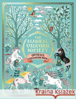 The Magical Unicorn Society Official Colouring Book Harry and Zanna Goldhawk (Papio Goldhawk (Papio Press) 9781789290561 Michael O'Mara Books Ltd - książka