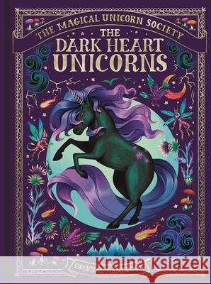 The Magical Unicorn Society: The Dark Heart Unicorns Indira Jenkins 9781789296679 Michael O'Mara Books Ltd - książka