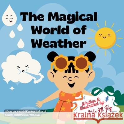 The Magical World Of Weather Neha Moghe Roy 9789811780585 Chatterchirps - książka