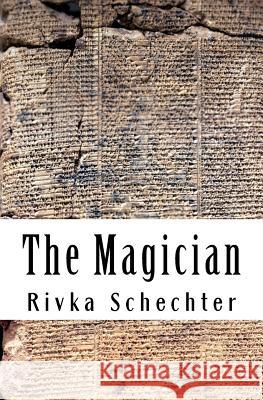 The Magician Rivka Schechter 9781500414337 Createspace - książka
