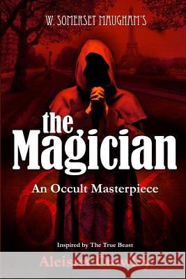 The Magician W. Somerset Maugham 9781508410751 Createspace - książka