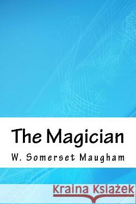 The Magician W. Somerset Maugham 9781717532213 Createspace Independent Publishing Platform - książka