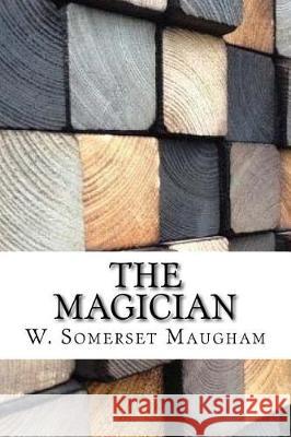 The Magician W. Somerset Maugham 9781974489046 Createspace Independent Publishing Platform - książka