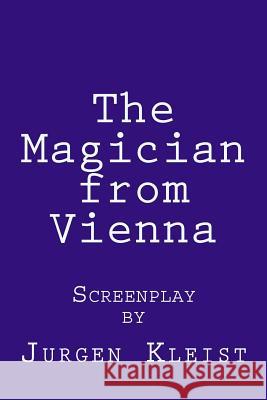 The Magician from Vienna Jurgen Kleist 9781495976018 Createspace - książka