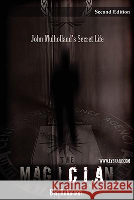The Magician: John Mulholland's Secret Life Robinson, Ben 9781595610171 Lybrary.com - książka