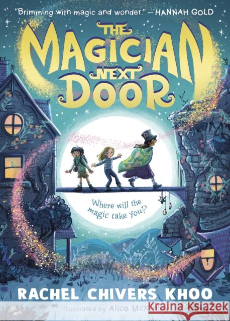 The Magician Next Door Rachel Chivers Khoo 9781529507911 Walker Books Ltd - książka