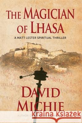 The Magician of Lhasa David Michie 9780994488121 Conch Books - książka