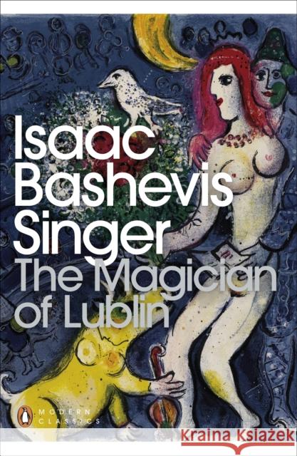 The Magician of Lublin Singer Isaac Bashevis 9780141197609 PENGUIN POPULAR CLASSICS - książka