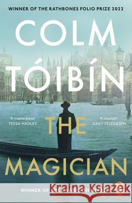 The Magician: Winner of the Rathbones Folio Prize Colm Toibin 9780241970584 Penguin Books Ltd - książka
