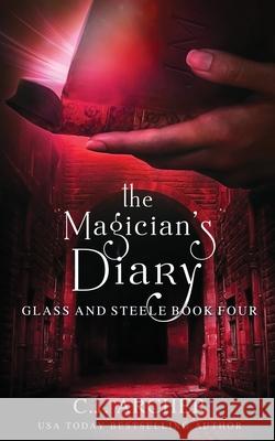 The Magician's Diary C. J. Archer 9780648214823 C.J. Archer - książka