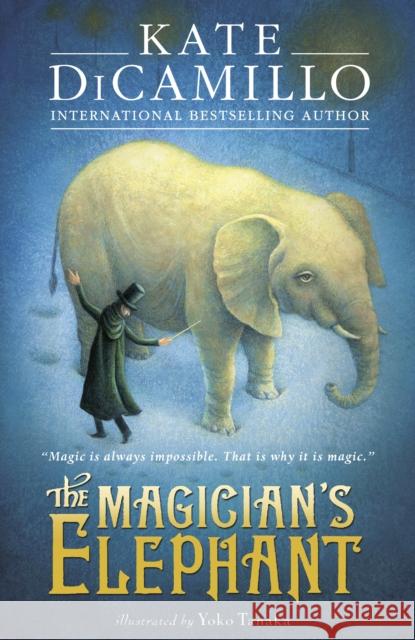 The Magician's Elephant Kate DiCamillo 9781406360653 WALKER BOOKS - książka