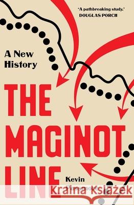 The Maginot Line: A New History of the Fall of France Kevin Passmore 9780300277043 Yale University Press - książka
