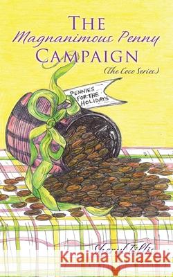 The Magnanimous Penny Campaign Sheryl Tillis 9781662827181 Xulon Press - książka