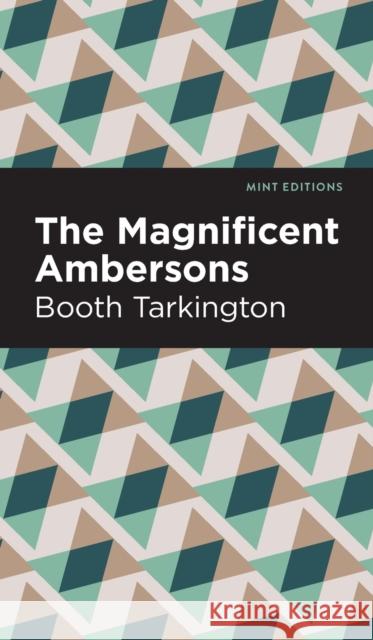 The Magnificent Ambersons Booth Tarkington 9798888970997 Mint Editions - książka