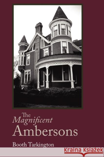 The Magnificent Ambersons, Large-Print Edition Booth Tarkington 9781600962844 Waking Lion Press - książka