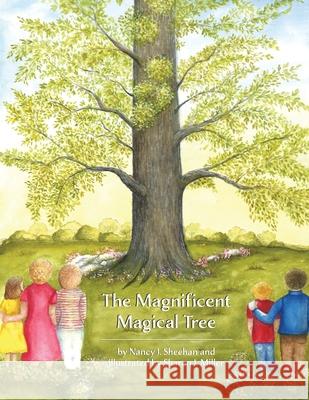The Magnificent Magical Tree Nancy J. Sheehan Sharon J. Miller 9781966196280 Schuler Books - książka