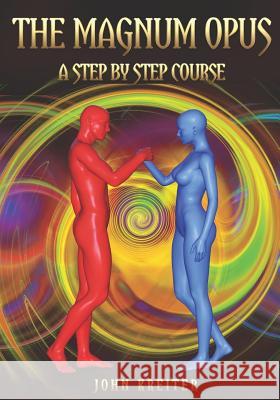 The Magnum Opus, A Step by Step Course John Kreiter 9781792894176 Independently Published - książka