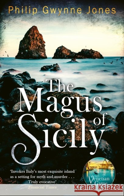 The Magus of Sicily Philip Gwynne Jones 9781408719978 Little, Brown Book Group - książka