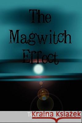 The Magwitch Effect Tony Lester 9781908248978 Legend Press Ltd - książka