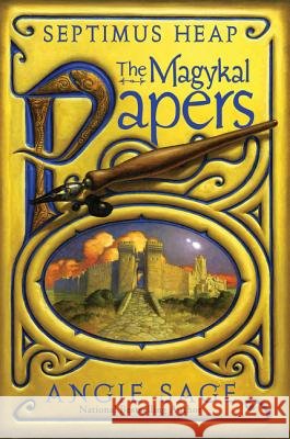 The Magykal Papers Sage, Angie 9780061704161 Katherine Tegen Books - książka