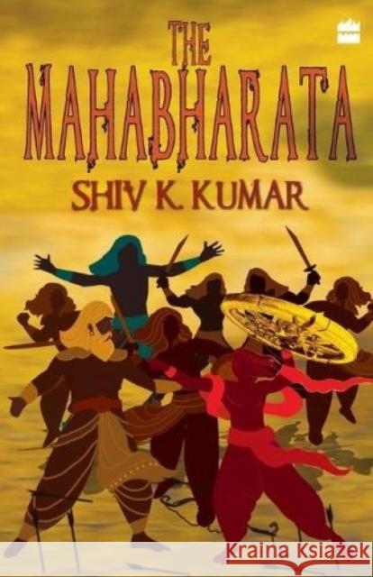 The Mahabharata Shiv K. Kumar   9789350291917 HarperCollins India - książka