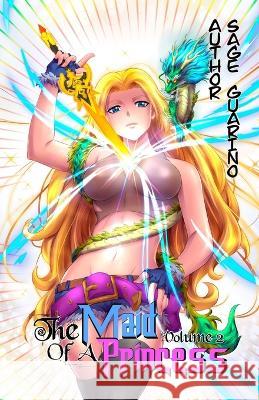 The Maid of a Princess: (Light Novel) Volume 2 Sage Guarino   9798839543263 Independently Published - książka