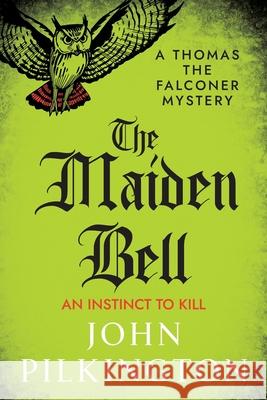 The Maiden Bell John Pilkington 9781806561650 Boldwood Books Ltd - książka