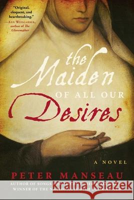 The Maiden of All Our Desires Peter Manseau 9781950994212 Arcade Publishing - książka