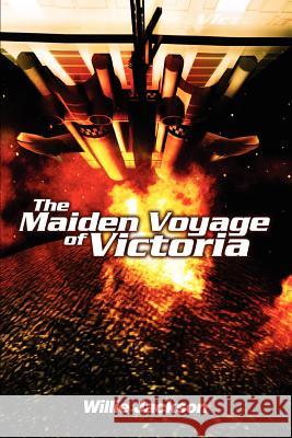 The Maiden Voyage of Victoria Willie Jackson 9780595299621 iUniverse - książka