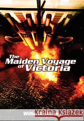 The Maiden Voyage of Victoria Willie Jackson 9780595751891 iUniverse - książka