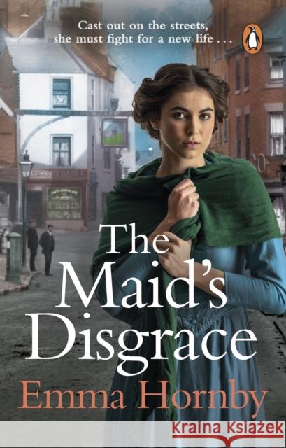 The Maid’s Disgrace: A gripping and romantic Victorian saga from the bestselling author Emma Hornby 9780552175777 Transworld Publishers Ltd - książka