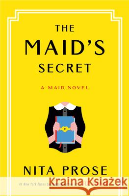 The Maid's Secret: A Maid Novel Nita Prose 9780593875414 Ballantine Books - książka