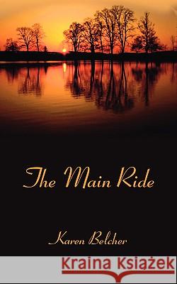 The Main Ride Karen Belcher 9781412086646 Trafford Publishing - książka