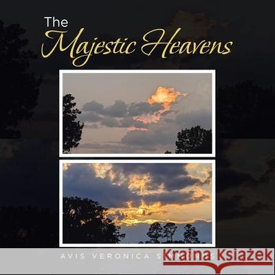 The Majestic Heavens Avis Veronica Simmonds 9781664198296 Xlibris Us - książka