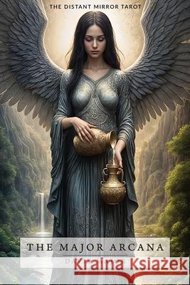 The Major Arcana: The Distant Mirror Tarot David Major 9781763568310 Distant Mirror - książka