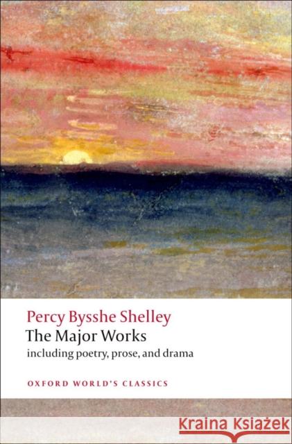 The Major Works Percy Shelley 9780199538973 Oxford University Press - książka