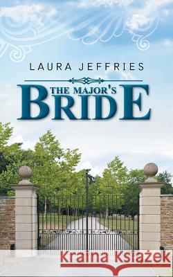 The Major's Bride Laura Jeffries 9781496943965 Authorhouse - książka