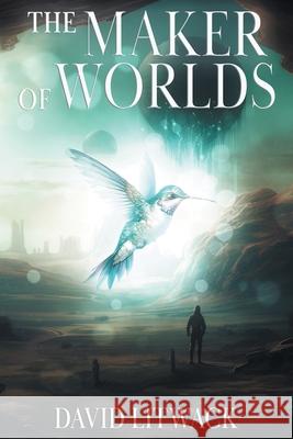 The Maker of Worlds David Litwack 9798890250414 Evolved Publishing - książka