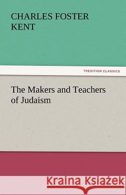 The Makers and Teachers of Judaism  9783842448056 tredition GmbH - książka